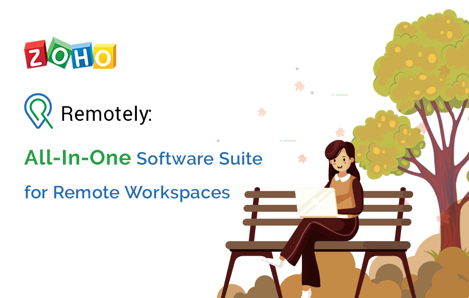Zoho Remotely All In One Software Suite for Remote Workspaces