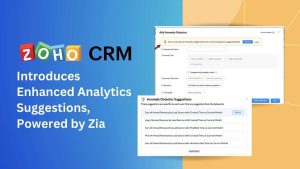 Zoho CRM Introduces Enhanced Analytics Suggestions, Powered by Zia