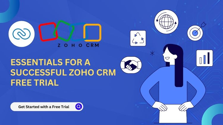 Getting Started with Zoho CRM - Essentials for a Successful Free Trial